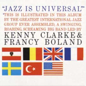 《Jazz 名盤》Jazz Is Universal（1961）KENNY CLARKE & FRANCY BOLAND