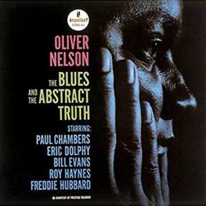 《Jazz名盤》The Blues & The Abstract Truth/Oliver Nelson「ブルースの真実」/ オリバー・ネルソン