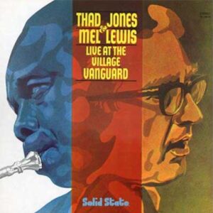 《jazz名盤》Live At The Village Vanguard /Thad Jones & Mel Lewis