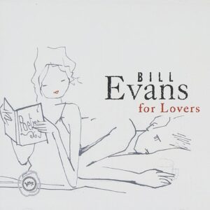 《Jazz名盤》Bill Evans-For Lovers