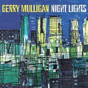 【Jazz名盤】Night Lights-Gerry Mulligan