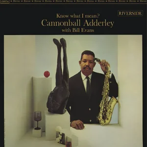 《Jazz名盤》Know What I Mean?/Cannonball Adderley